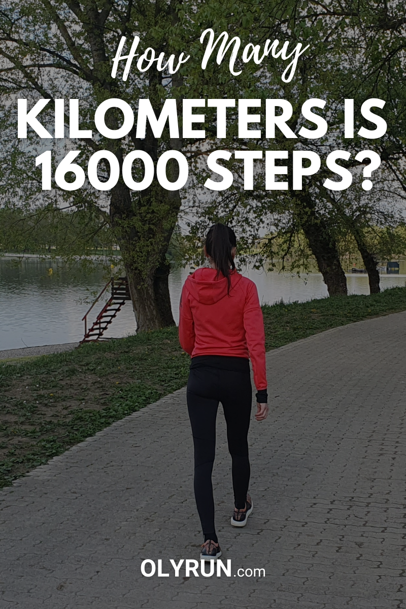 How Many Km Is 16000 Steps Detailed Answer OLYRUN