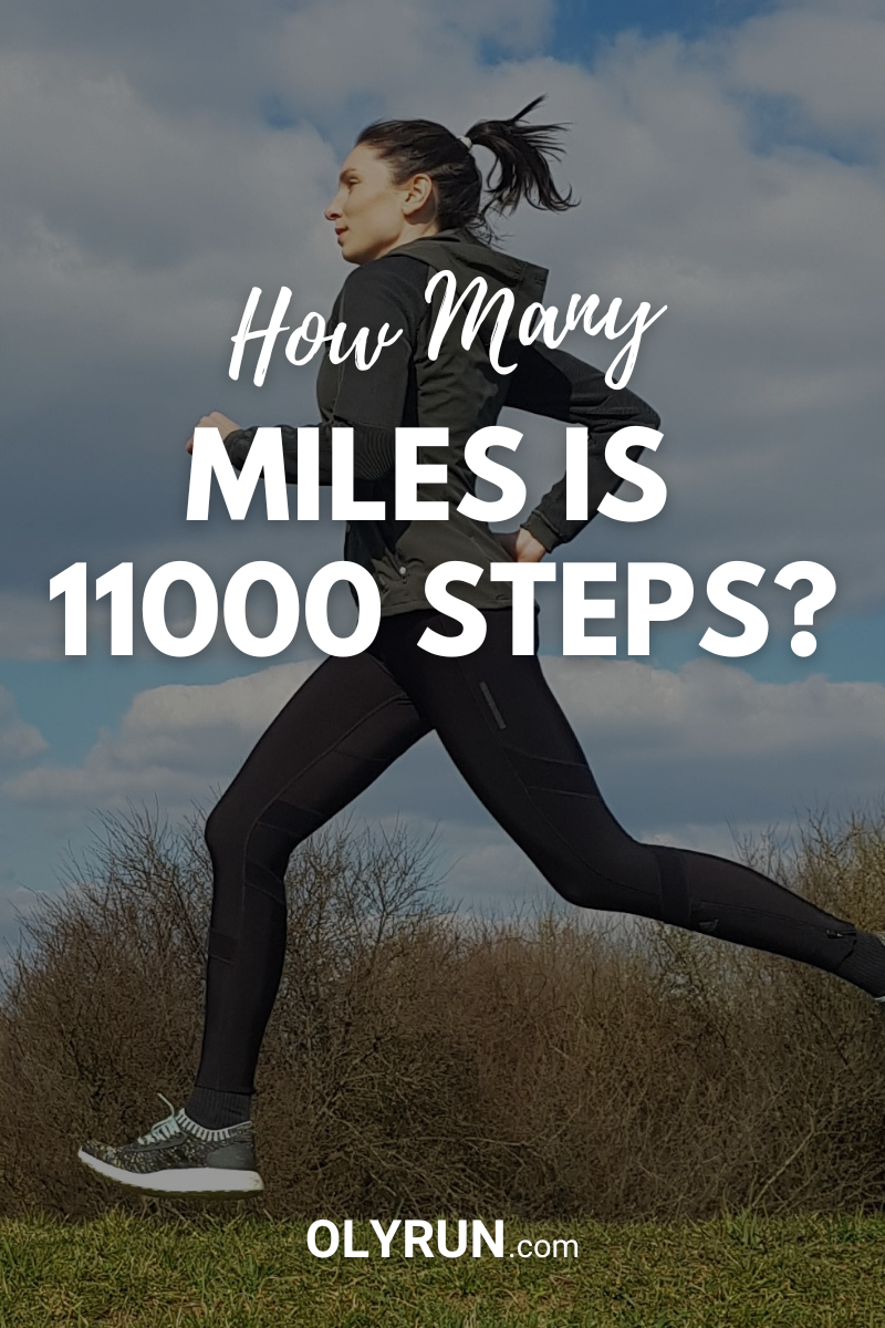 how-many-miles-is-11000-steps-detailed-answer-olyrun