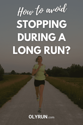 How to avoid stopping during a long run