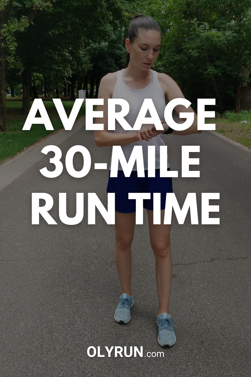 how-long-does-it-take-to-run-30-miles-explained-in-detail