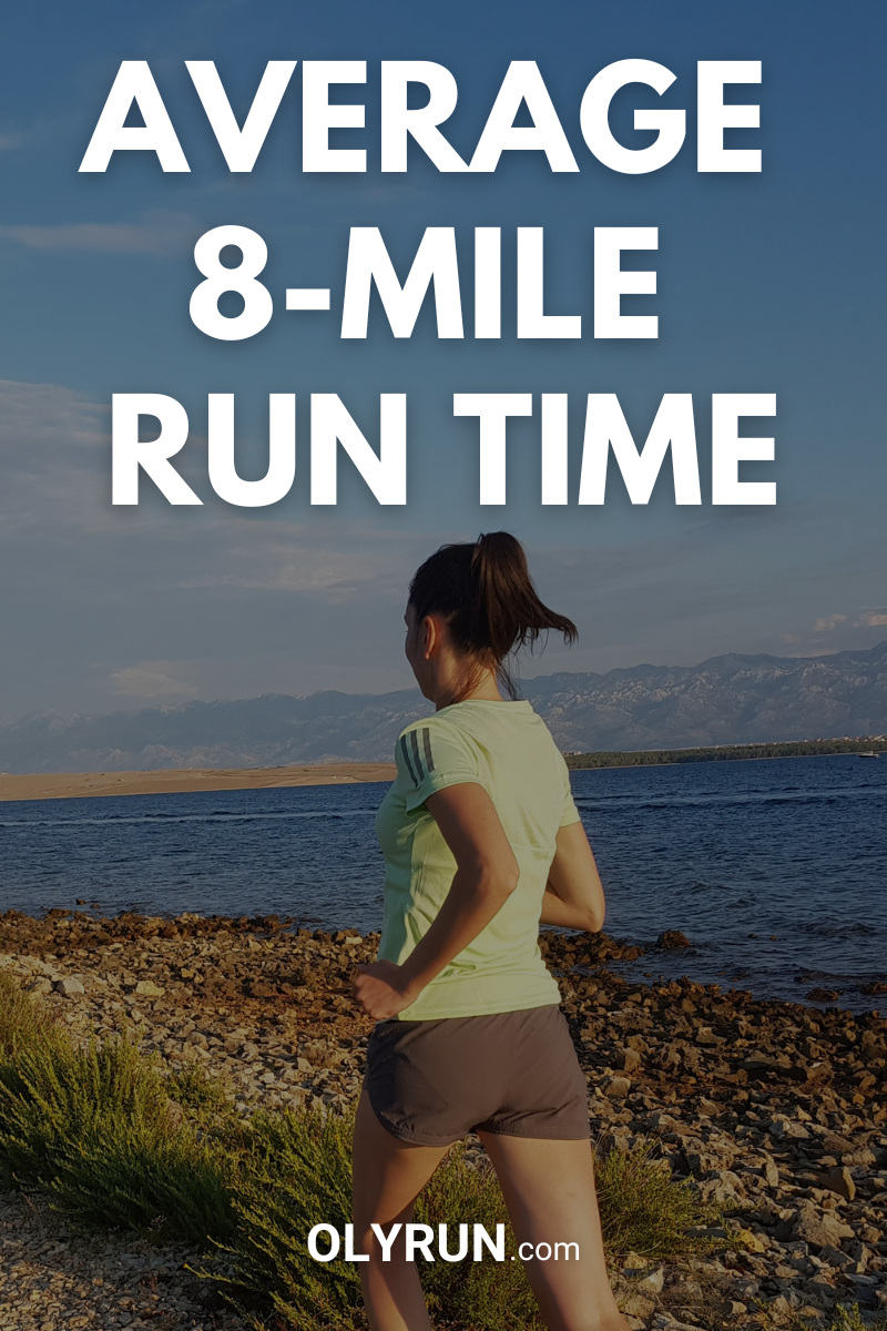 How Long Does It Take To Run 8 Miles Explained In Detail 